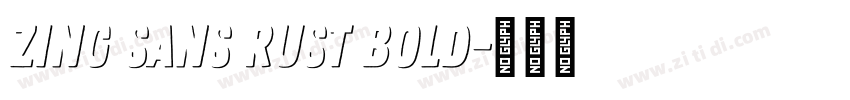 Zing Sans Rust Bold字体转换